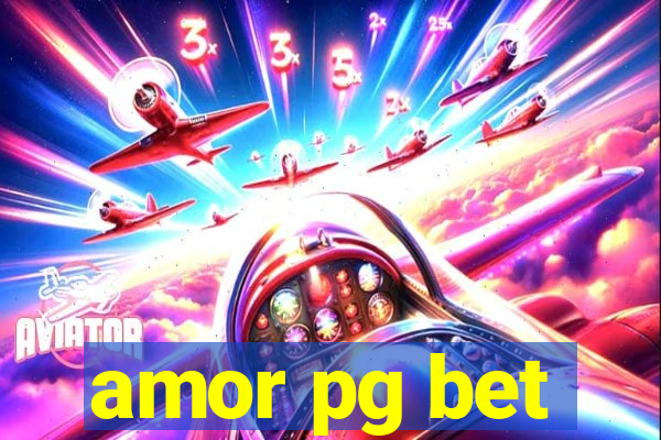 amor pg bet